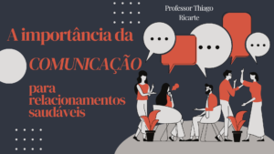 Thiago Ricarte Comunicação para relacionamentos saudáveis